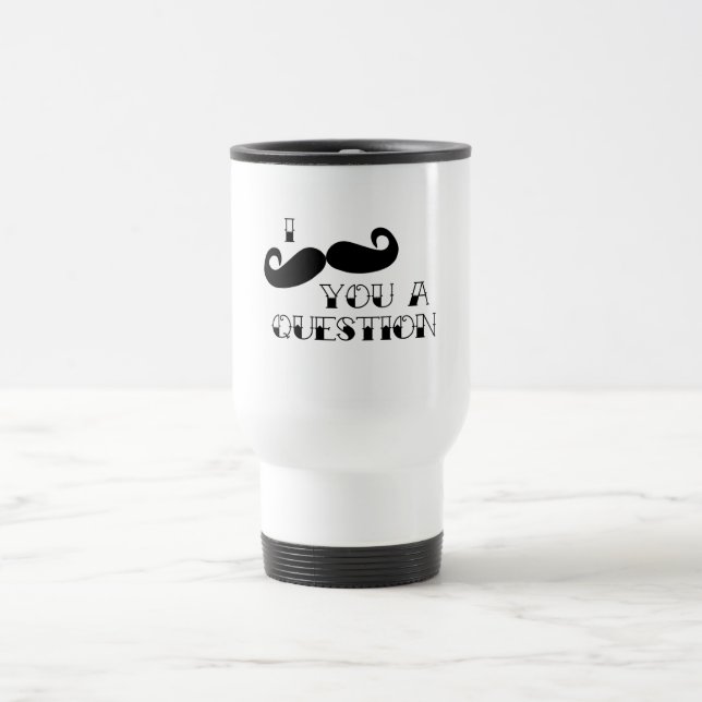 Mustasch dig en ifrågasätta resemugg (Center)