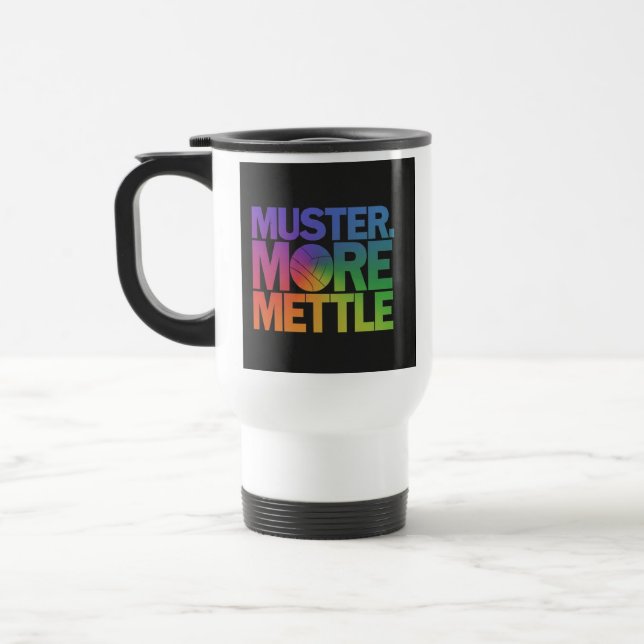 "Muster more Mettle" Mug för resekaffe Resemugg (Vänster)