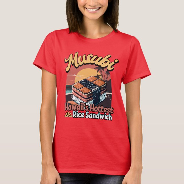 Musubi Hawaii Hottest Ris Sandwich T Shirt (Framsida)