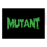 MUTANT GREETARD