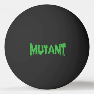 MUTANT PINGISBOLL