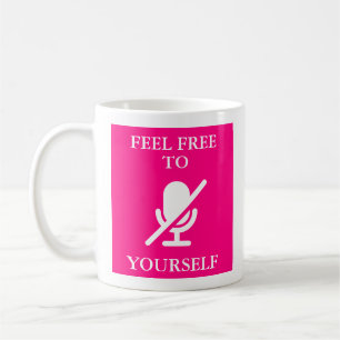 "Mute Yourself"-citat på Rosa Kaffemugg