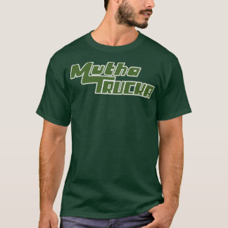 Mutha trucka t shirt