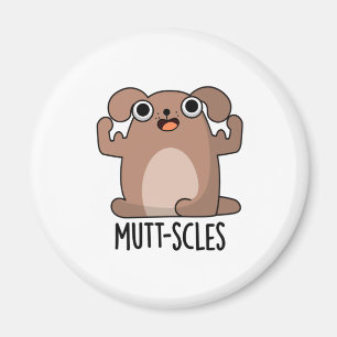 Mutt-scles Funny Animal Hund Pun Magnet