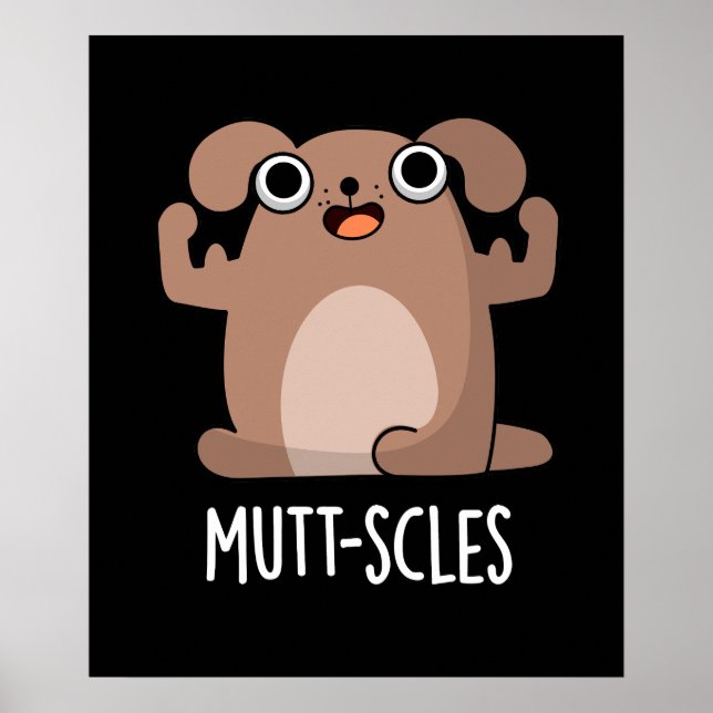 Mutt-scles Funny Animal Hund Pun Mörk BG Poster (Framsidan)