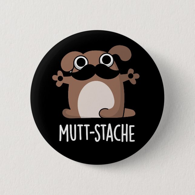 Mutt-stache Rolig hund Mustache Pun Mörk BG Knapp (Framsida)