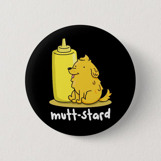 Mutt-stard Funny Doggy Mustard Pun Mörk BG Knapp (Framsida)