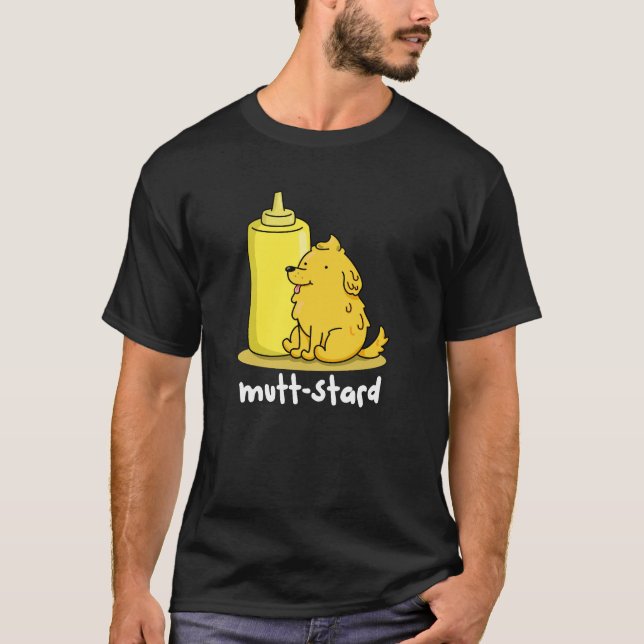 Mutt-stard Funny Doggy Mustard Pun Mörk BG T Shirt (Framsida)
