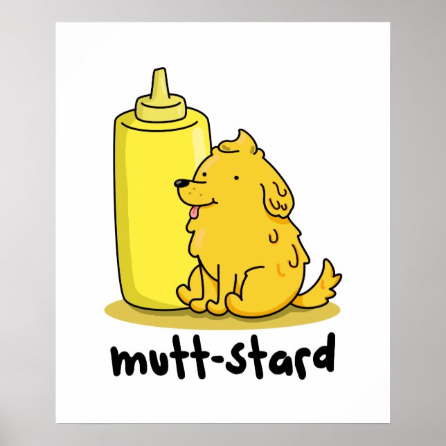 Mutt-stard Funny Doggy Mustard Pun Poster (Framsidan)