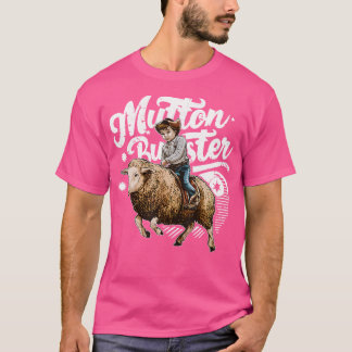 Mutton Buster Mutton Busting Sheep Riding Texas Ro T Shirt