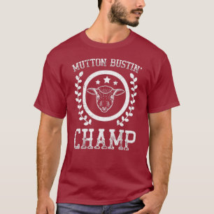Mutton Bustin Champ Rodeo T Shirt