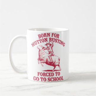 Mutton Busting School Quote Sheep Riding Rodeo Kaffemugg