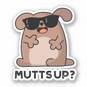 Mutts Up Funny Doggie Pun Klistermärken
