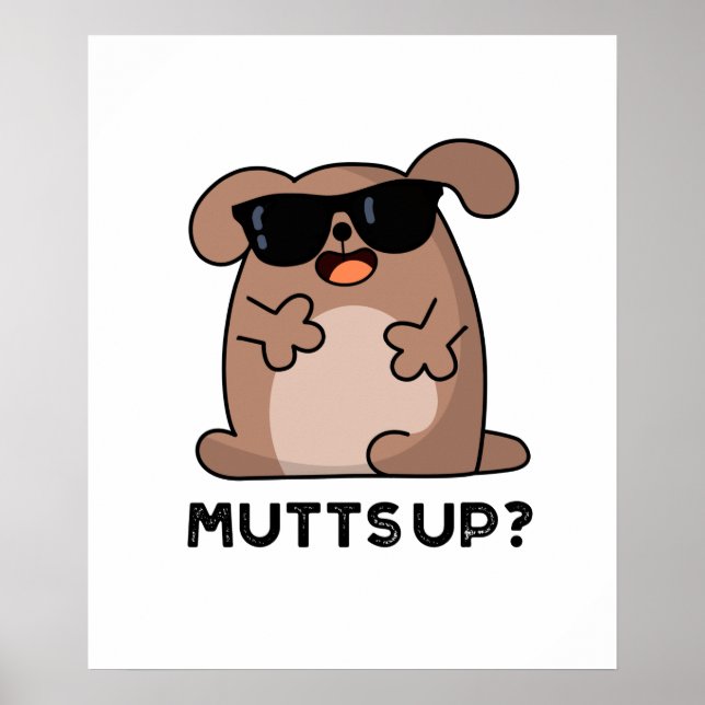 Mutts Up Funny Doggie Pun Poster (Framsidan)