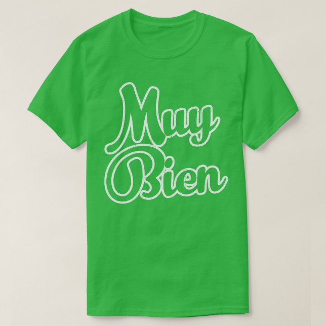 Muy Bien T Shirt (Design framsida)