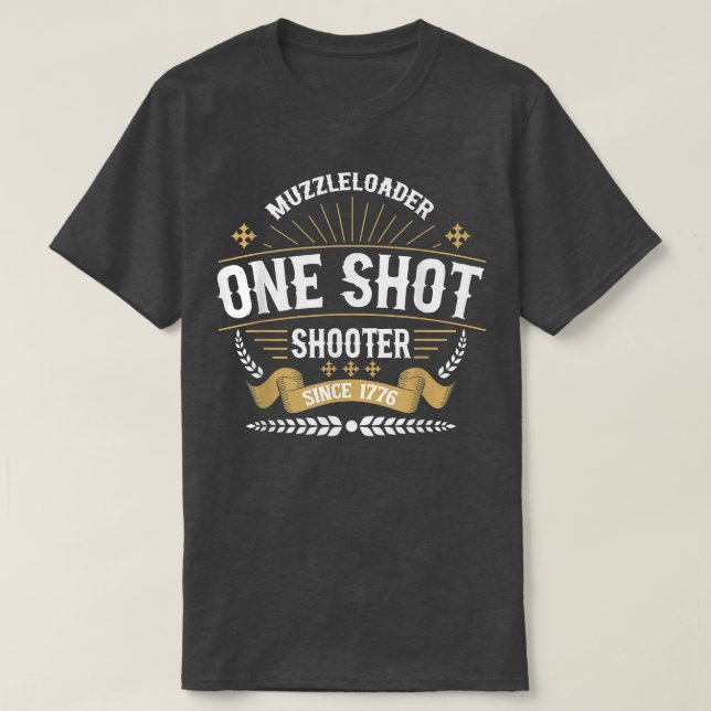 Muzzleloader One Shot Shooter sedan 1776 Long Rang T Shirt (Design framsida)