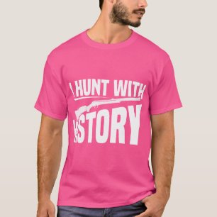 Muzzleloader Speed Loader Hunting Muzzleloading Ri T Shirt
