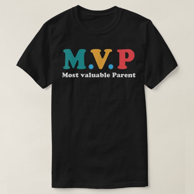 mvp 2022 most valuable parent  t shirt (Design framsida)