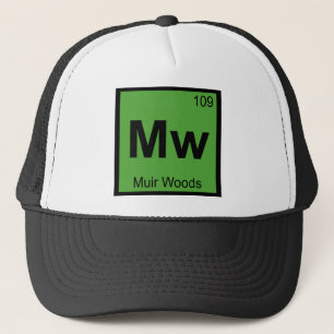 Mw - Muir Woods kemi periodiska systemets symbol Truckerkeps