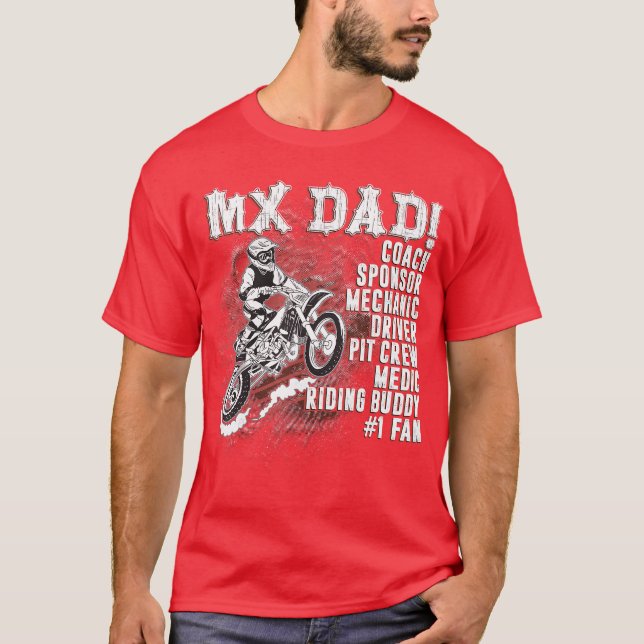 MX Dad Coach Sponsor Mechanic Driver Riding Buddy  T Shirt (Framsida)