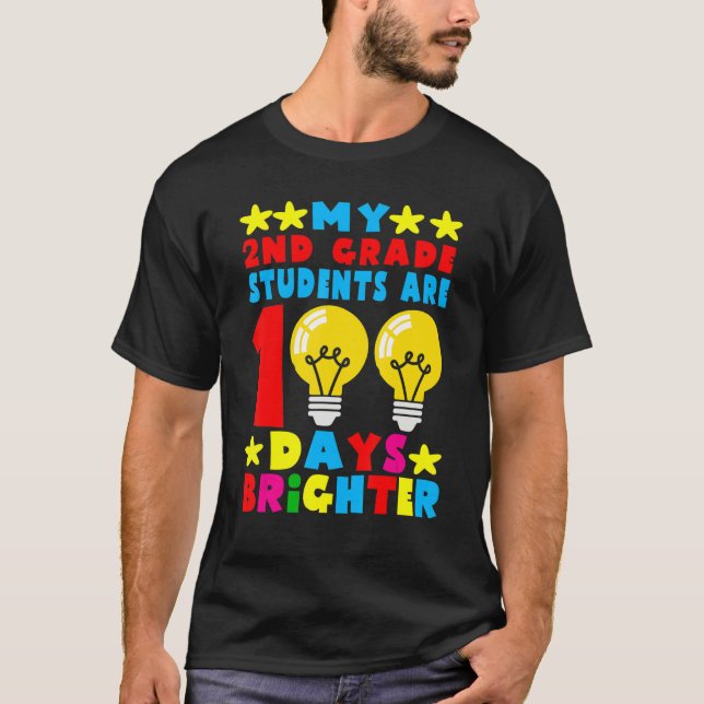 My 2nd Grade Student Are 100 Days Brighter 100th T T Shirt (Framsida)