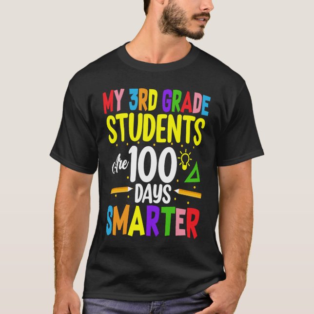 My 3rd Grade Students Are 100 Days Smarter 100 Day T Shirt (Framsida)