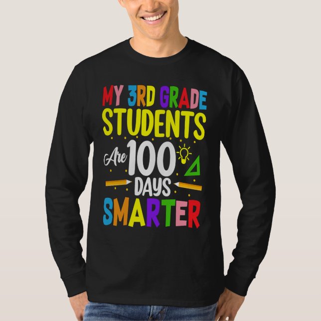 My 3rd Grade Students Are 100 Days Smarter 100 Day T Shirt (Framsida)