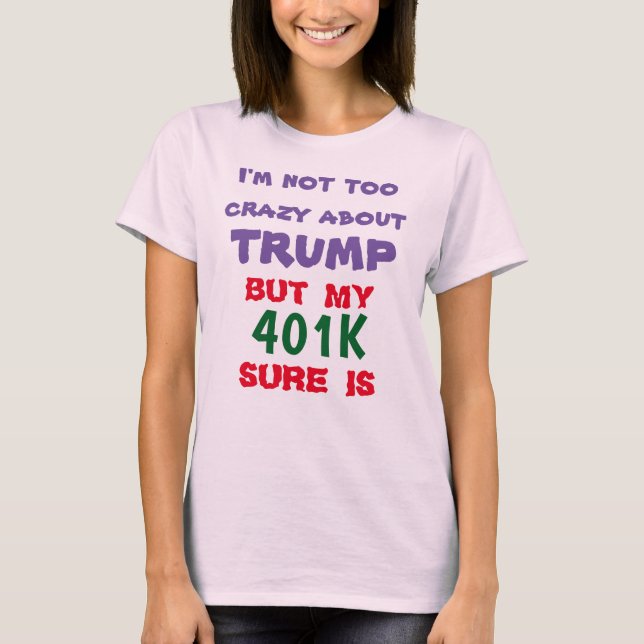 MY 401K KÄRLEK TRUMP T SHIRT (Framsida)