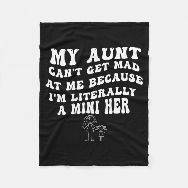 My Aunt Can't Get Mad At Me Because I'm Literally  Fleecefilt (Framsidan)