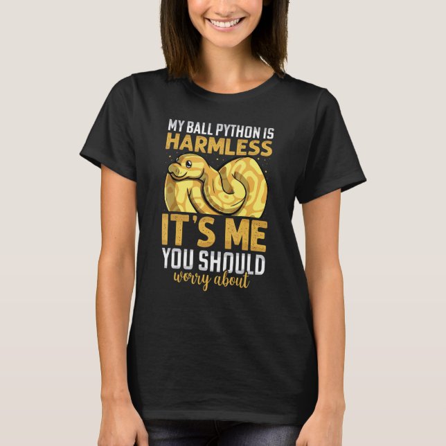 My Ball Python Is Harmless  Snake  Men Women T Shirt (Framsida)