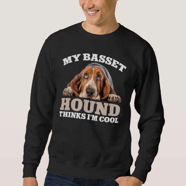 My Basset Hound thinks I m cool  dog Lång Ärmad Tröja (Framsida)