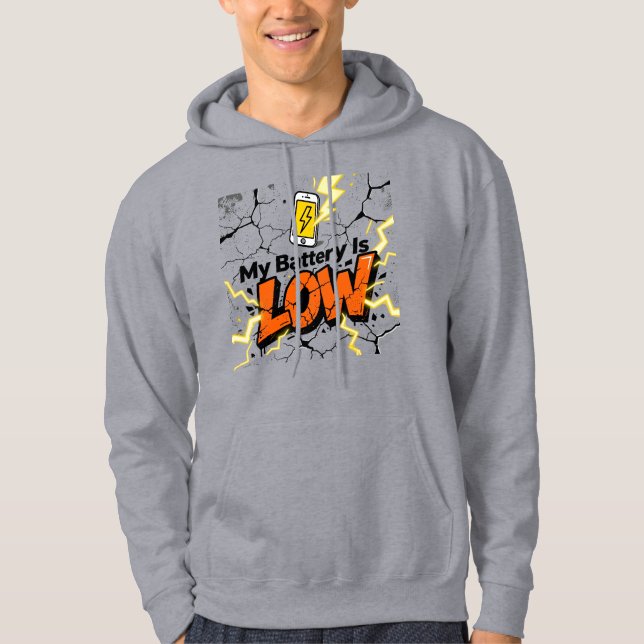 "My Battery Is LOW" Graffiti Crackle Text Graphic Hoodie (Framsida)
