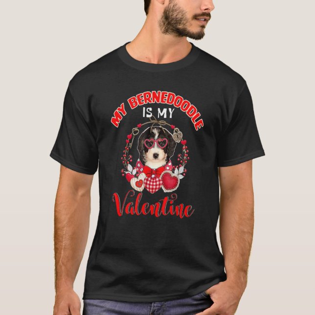My Bernedoodle Is My Valentine Funny Dog Lover T Shirt (Framsida)