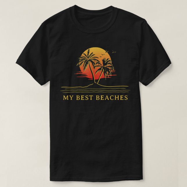 My Best Beaches Vacation Friends Trip Buddy Beach  T Shirt (Design framsida)
