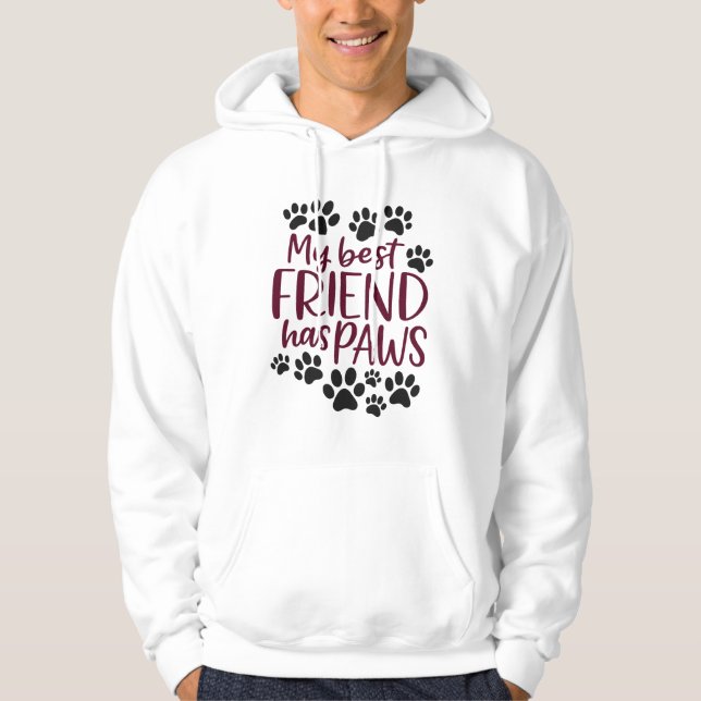 My Best Friend Has Paws Hoodie – Pet Lover Gift (Framsida)