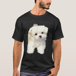 MY BFF IS A MALTESEthe Most Popular Maltese T shir Shirt