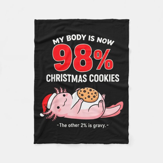 My Body Is 98% Christmas Cookies Funny Axolotl Paj Fleecefilt (Framsidan)