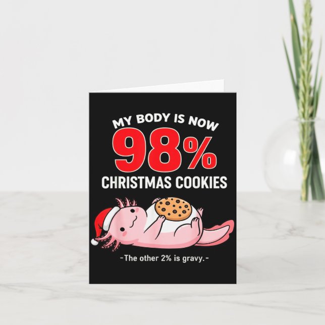 My Body Is 98% Christmas Cookies Funny Axolotl Paj Kort (Framsida)
