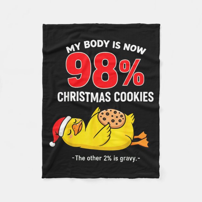 My Body Is 98% Christmas Cookies Funny Duck Pajama Fleecefilt (Framsidan)