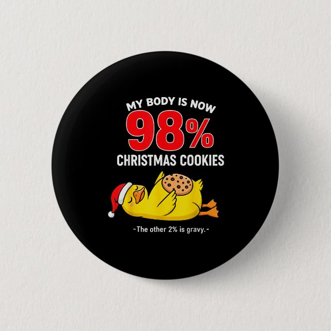 My Body Is 98% Christmas Cookies Funny Duck Pajama Knapp (Framsida)