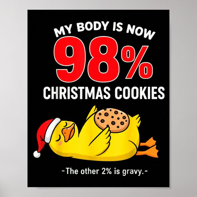 My Body Is 98% Christmas Cookies Funny Duck Pajama Poster (Framsidan)