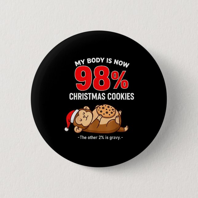 My Body Is 98% Christmas Cookies Funny Monkey Paja Knapp (Framsida)