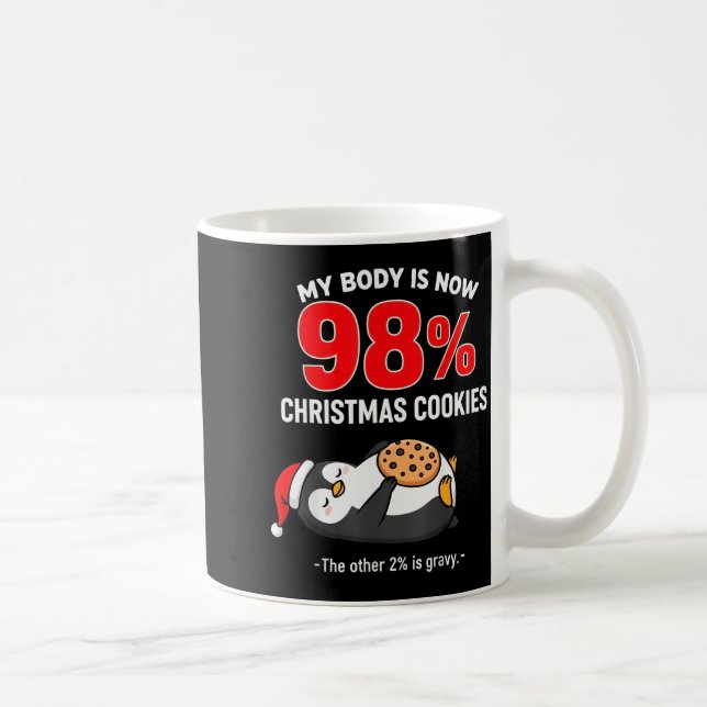 My Body Is 98% Christmas Cookies Funny Penguin Paj Kaffemugg (Höger)