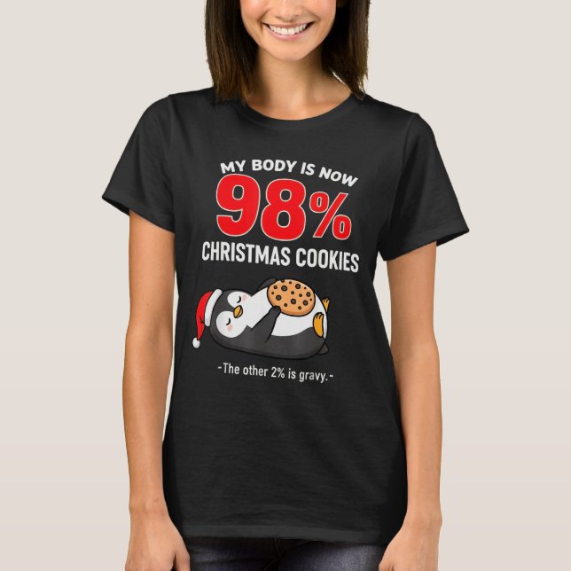 My Body Is 98% Christmas Cookies Funny Penguin Paj T Shirt (Framsida)
