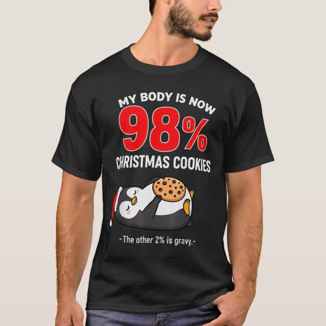 My Body Is 98% Christmas Cookies Funny Penguin Paj T Shirt (Framsida)