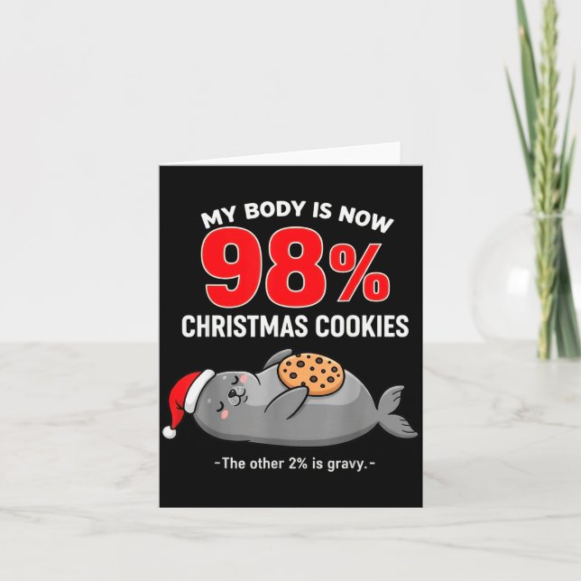 My Body Is 98% Christmas Cookies Funny Seal Pajama Kort (Framsida)