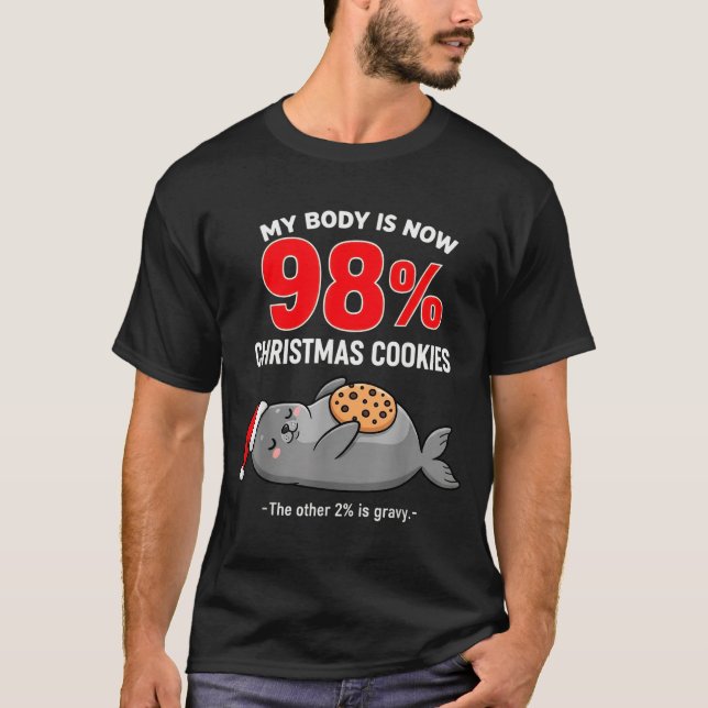 My Body Is 98% Christmas Cookies Funny Seal Pajama T Shirt (Framsida)