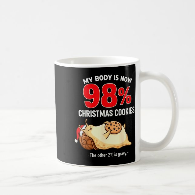 My Body Is 98% Christmas Cookies Funny Snail Pajam Kaffemugg (Höger)