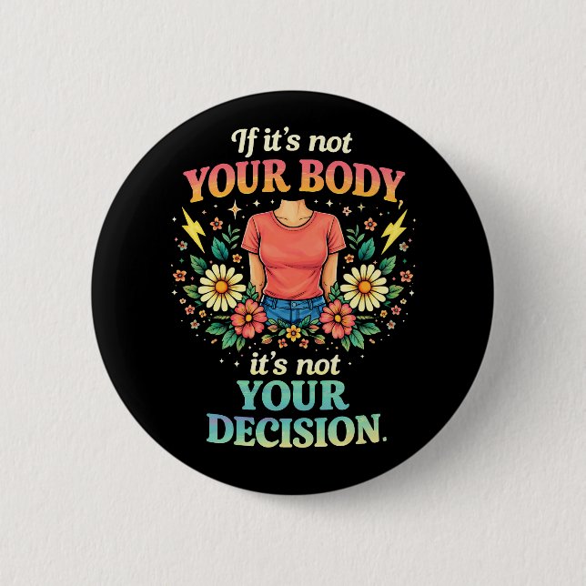 My Body, My Choice Knapp (Framsida)