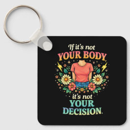 My Body, My Choice Nyckelring